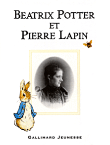 Beatrix Potter et Pierre Lapin - Beatrix Potter, Nicole Savy, Diana Syrat