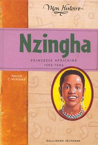 Nzingha, princesse africaine - Patricia C. Mc Kissack
