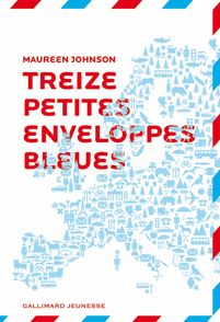 Treize petites enveloppes bleues - Maureen Johnson