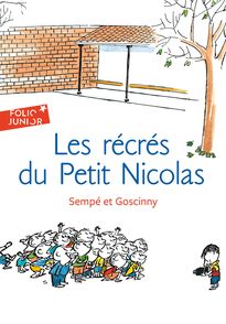 Les récrés du Petit Nicolas - René Goscinny,  Sempé