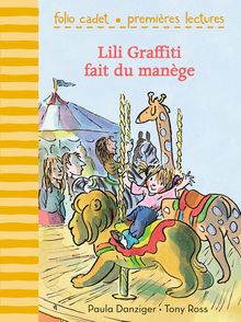 Lili Graffiti fait du manège - Paula Danziger, Tony Ross