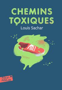Chemins toxiques - Louis Sachar