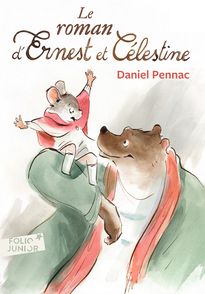 Le roman d'Ernest et Célestine - Daniel Pennac