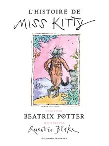 L'histoire de Miss Kitty - Quentin Blake, Beatrix Potter