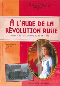 À l'aube de la révolution russe - Anne-Marie Pol