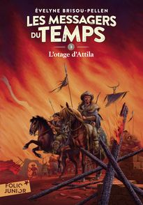 L'otage d'Attila - Évelyne Brisou-Pellen, Philippe Munch