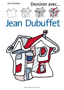 Dessiner avec ... Jean Dubuffet - Ana Salvador