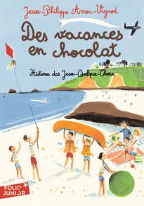 Des vacances en chocolat - Jean-Philippe Arrou-Vignod, Dominique Corbasson