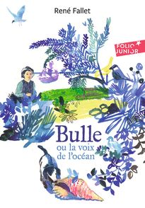 Bulle ou la voix de l'océan - René Fallet, Mette Ivers
