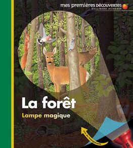 La forêt - Claude Delafosse, René Mettler