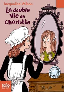 La double vie de Charlotte - Nick Sharratt, Jacqueline Wilson