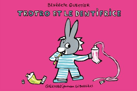 Trotro et le dentifrice - Bénédicte Guettier