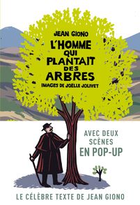 L'homme qui plantait des arbres - Jean Giono, Joëlle Jolivet