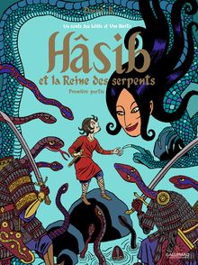 Hâsib et la Reine des serpents - David B.