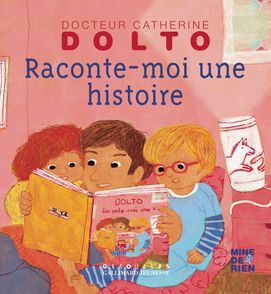 Raconte-moi une histoire - Catherine Dolto, Colline Faure-Poirée, Frédérick Mansot