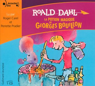 La potion magique de Georges Bouillon - Roald Dahl
