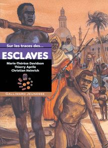 Sur les traces des esclaves - Thierry Aprile, Marie-Thérèse Davidson, Christian Heinrich