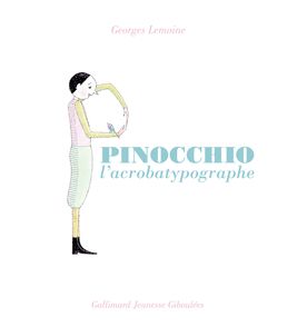Pinocchio l'acrobatypographe - Georges Lemoine