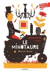 Le Minotaure - Marcel Aymé
