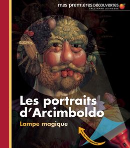 Les portraits d'Arcimboldo - Claude Delafosse