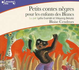 Petits contes nègres pour les enfants des Blancs - Blaise Cendrars