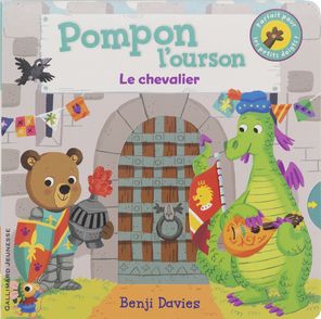 Pompon l'ourson : Le chevalier - Benji Davies