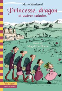Princesse, dragon et autres salades - Magali Le Huche, Marie Vaudescal
