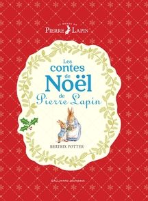 Les contes de Noël de Pierre Lapin - Beatrix Potter