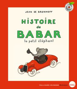 Histoire de Babar, le petit éléphant - Jean de Brunhoff, Francis Poulenc