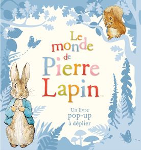 Le monde de Pierre Lapin - Beatrix Potter