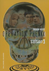 Opération Phénix - Franck Krebs, Pierre-Marie Valat