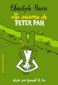 Les saisons de Peter Pan - Gwendal Le Bec, Christophe Mauri