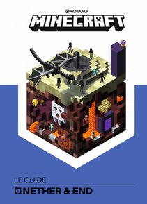 Minecraft, le guide Nether & Ender - James Bale, Ryan Marsh, Stephanie Milton