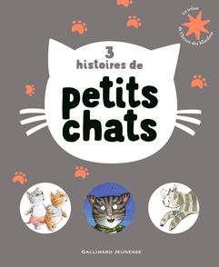 3 histoires de petits chats - Quentin Blake, Antoon Krings, Axel Scheffler