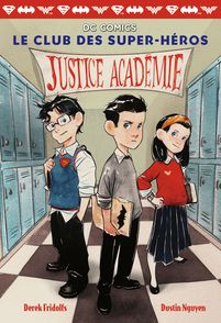 Justice Académie - Derek Fridolfs, Dustin Nguyen
