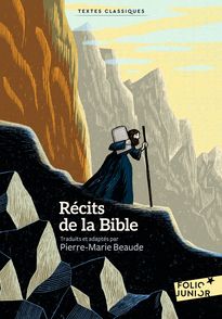 Récits de la Bible - Pierre-Marie Beaude