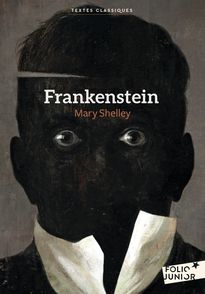 Frankenstein - Gérard DuBois, Mary Shelley