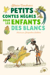 Petits contes nègres pour les enfants des Blancs - Blaise Cendrars, Jacqueline Duhême