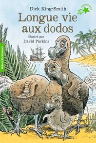 Longue vie aux dodos - Dick King-Smith, David Parkins