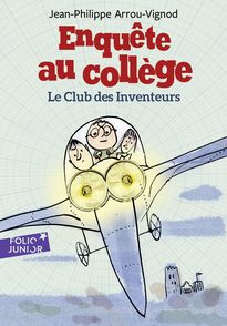 Le club des inventeurs - Jean-Philippe Arrou-Vignod, Serge Bloch