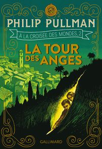 La tour des Anges - Philip Pullman