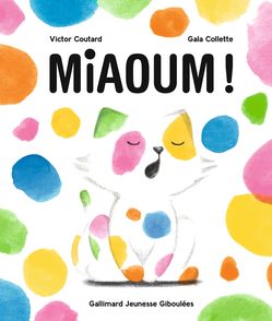Miaoum ! - Gala Collette, Victor Coutard