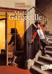 Madame Gargouille - Orianne Charpentier