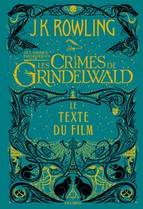 Les Crimes de Grindelwald -  Minalima, J.K. Rowling