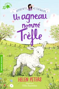 Un agneau nommé Trèfle - Helen Peters, Ellie Snowdon