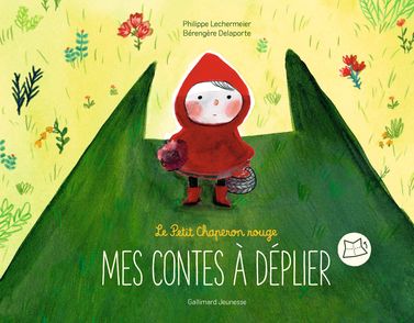 Le Petit Chaperon rouge - Bérengère Delaporte, Philippe Lechermeier