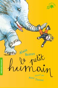 Le petit humain - Alain Serres, Anne Tonnac