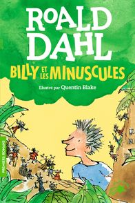 Billy et les Minuscules - Quentin Blake, Roald Dahl