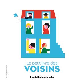 Le petit livre des voisins - Dominika Lipniewska
