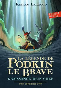 La légende de Podkin Le Brave - Kieran Larwood, David Wyatt